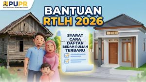 Bantuan RTLH 2026: Cara Daftar Bedah Rumah Terbaru & Syarat Lengkap