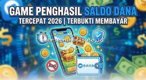 Game Penghasil Saldo DANA Tercepat & Terpopuler Februari Ini!