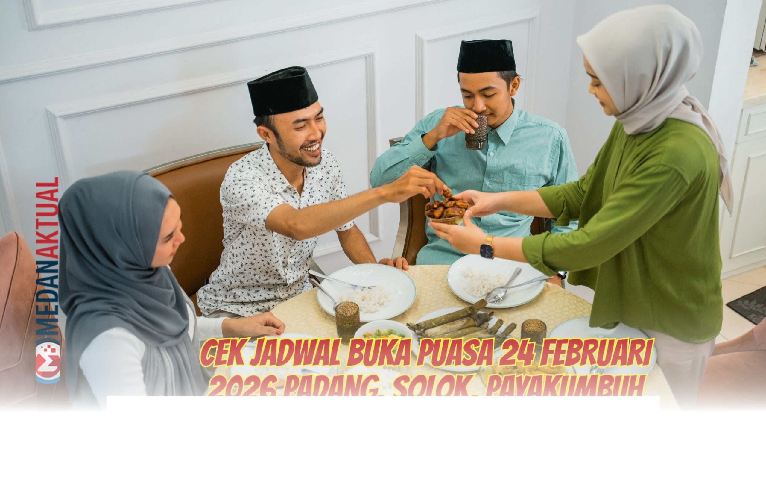 Jadwal Buka Puasa 24 Februari 2026 di Padang, Solok, dan Payakumbuh Siap Cek!