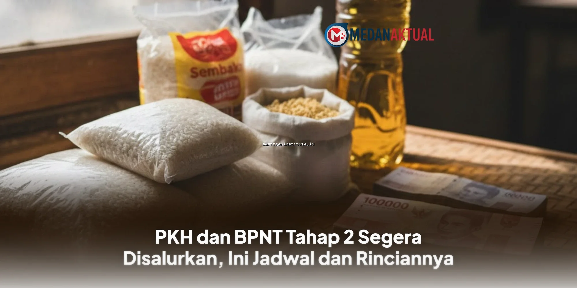 Jadwal & Rincian PKH-BPNT Tahap 2 yang Segera Cair!