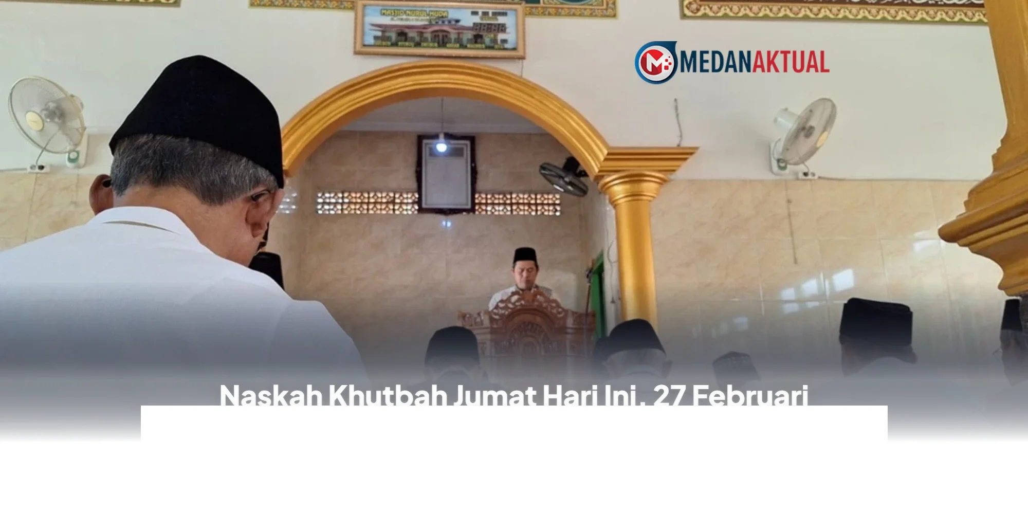 Khutbah Jumat 27 Februari 2026: Rasa Malu yang Memperkuat Iman Umat Islam!