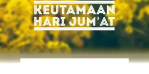 Mengapa Shalat Jum’at Menjadi Kewajiban yang Penuh Berkah dan Hikmah dalam Islam?