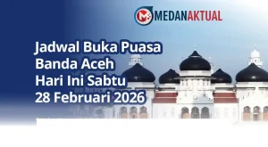 Waktu Berbuka Puasa di Banda Aceh Hari Sabtu 28 Februari 2026, Catat Jadwalnya!