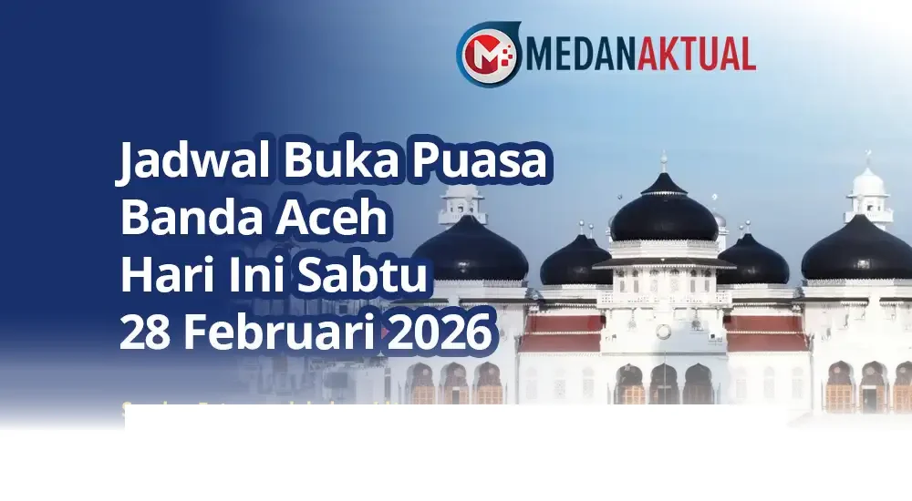 Waktu Berbuka Puasa di Banda Aceh Hari Sabtu 28 Februari 2026, Catat Jadwalnya!